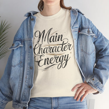 Main Character Energy Tee