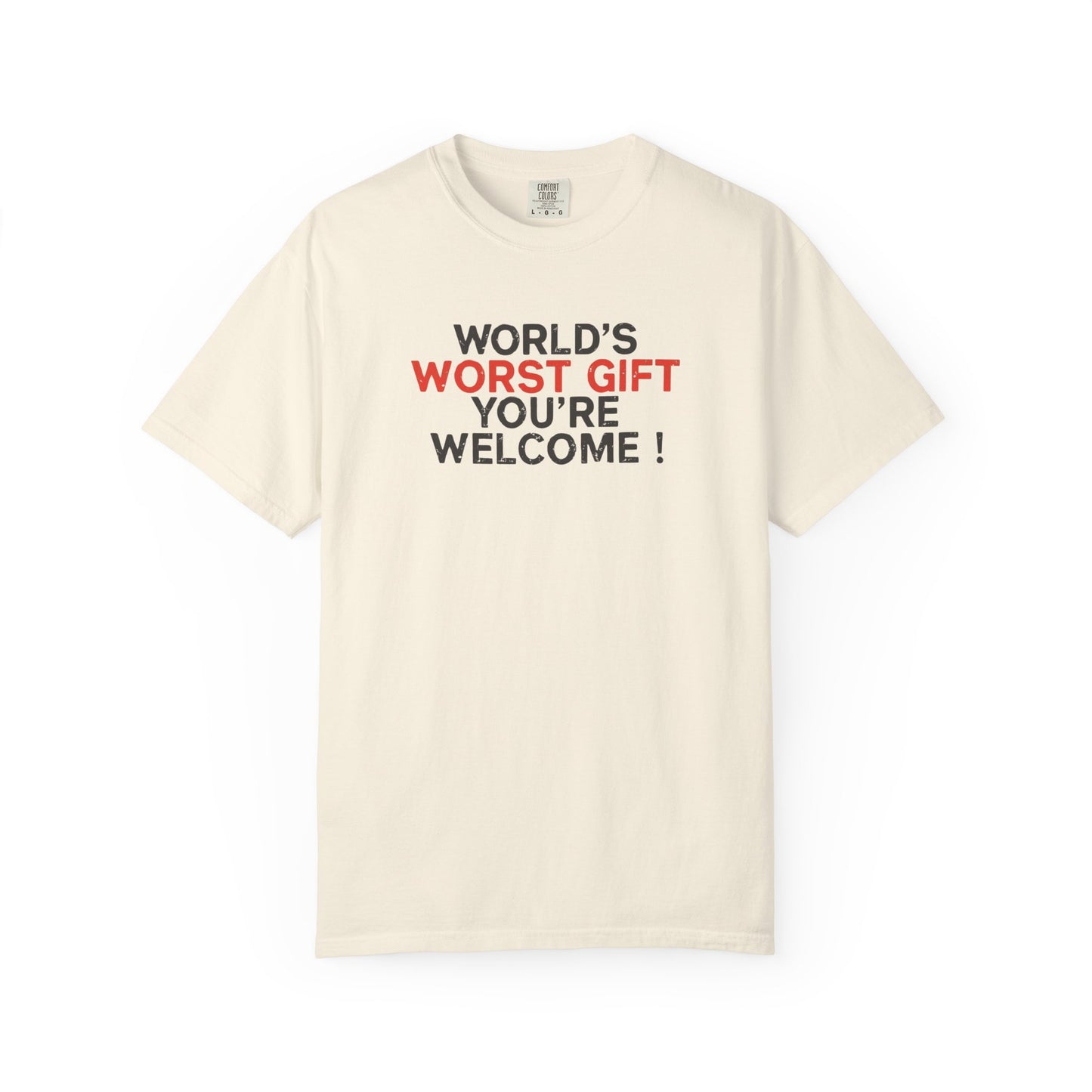 World's Worst Gift T-Shirt