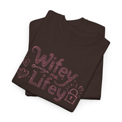 Wifey for Lifey Tee