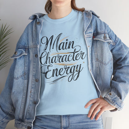 Main Character Energy Tee