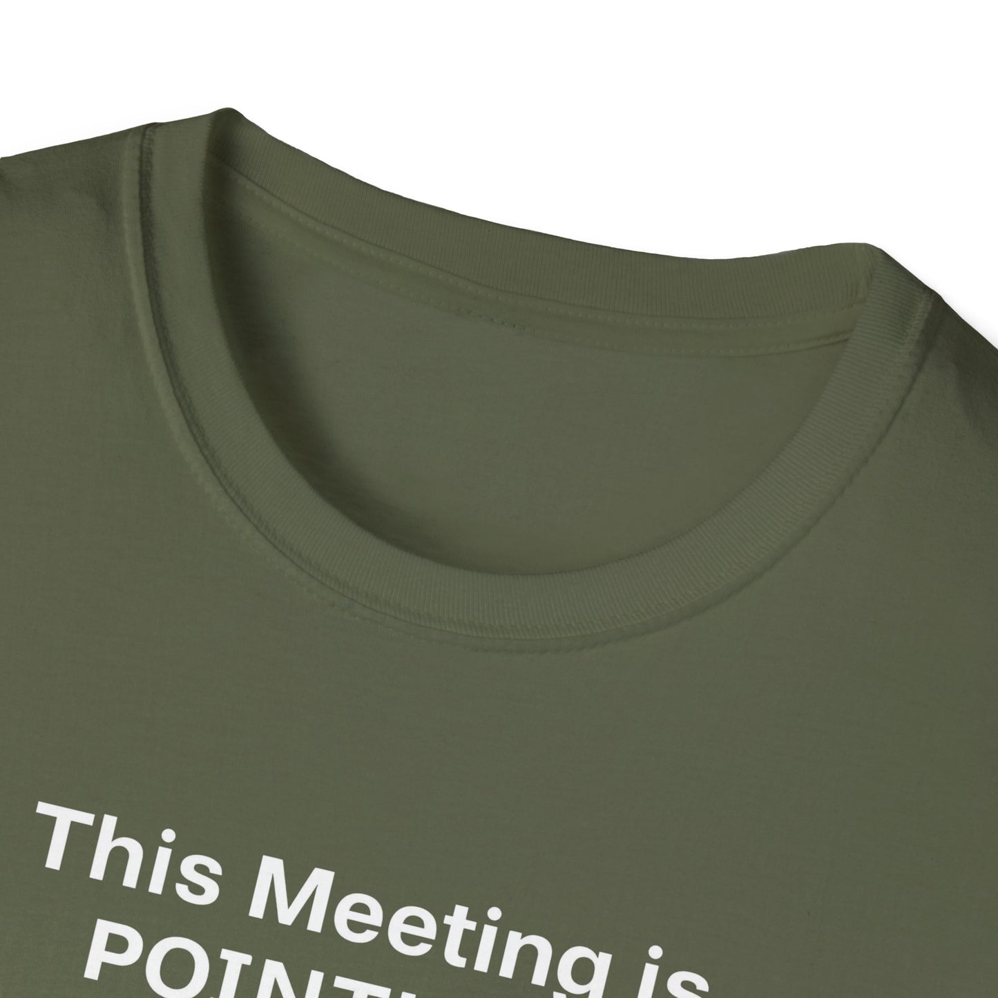 Pointless Meeting T-Shirt, Casual Gift for Coworkers
