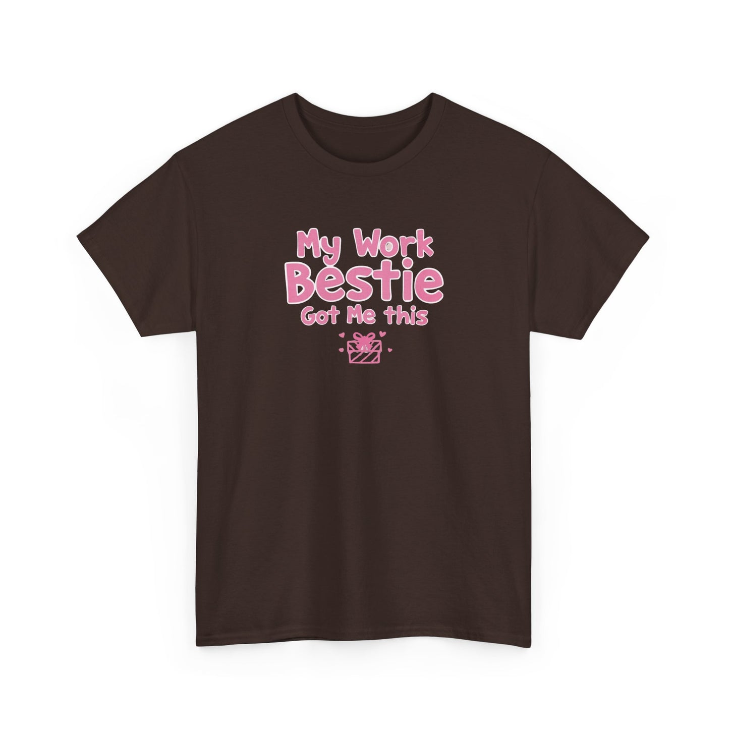 My Work Bestie Gave me This Tee, Gift for Coworkers