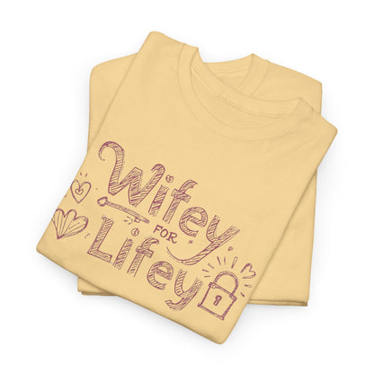 Wifey for Lifey Tee