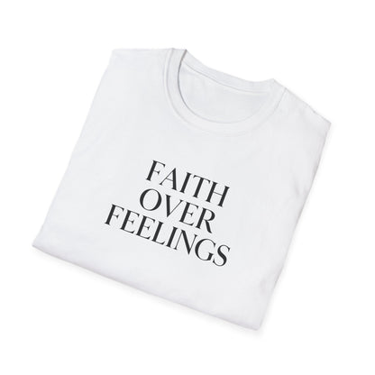 Faith Over Feelings Inspirational T-Shirt, Gift for Believers