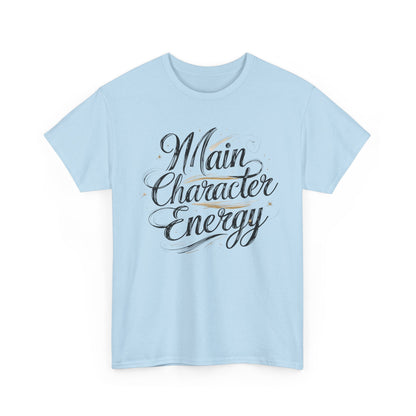 Main Character Energy Tee