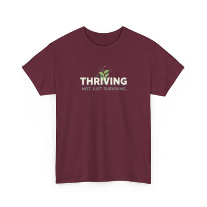 Thriving not Surviving Tee