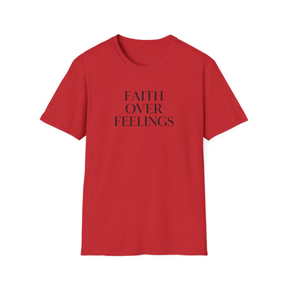Faith Over Feelings Inspirational T-Shirt, Gift for Believers