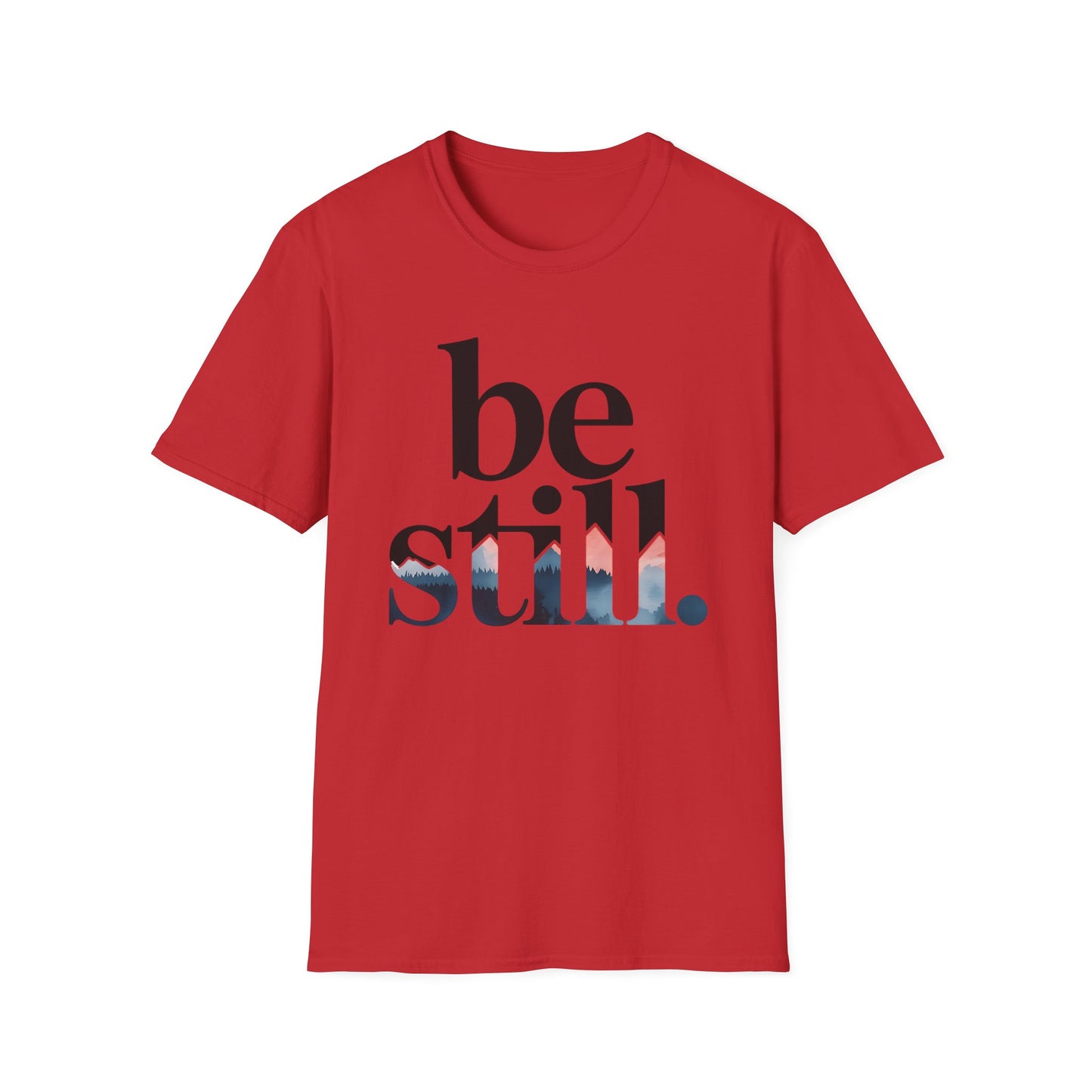 Be Still Inspirational T-Shirt