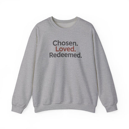Chosen Loved Redeemed Inspirational Crewneck Sweatshirt