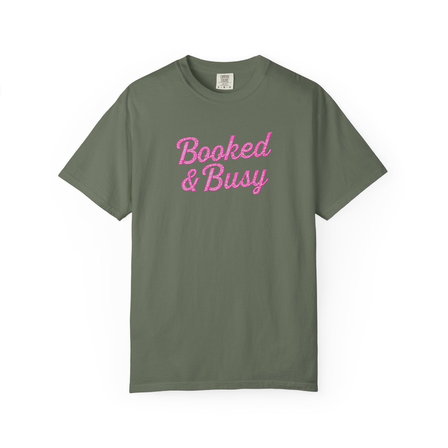 Booked & Busy Garment-Dyed T-Shirt, Entrepreneur Tee