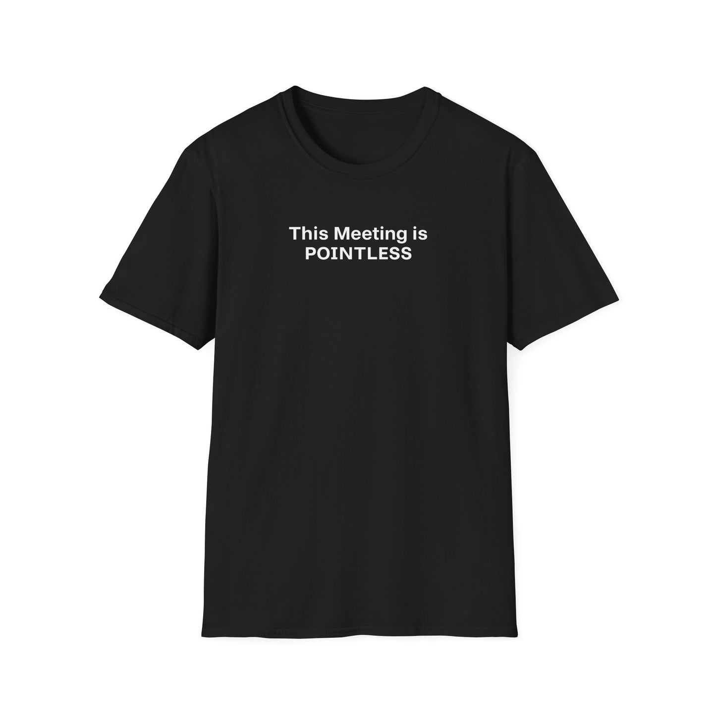 Pointless Meeting T-Shirt, Casual Gift for Coworkers