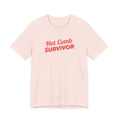 Hot Comb Survivor Tee, Hair Care Humor Gift