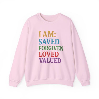 Inspirational Crewneck Sweatshirt - I AM: Saved, Forgiven, Loved, Valued