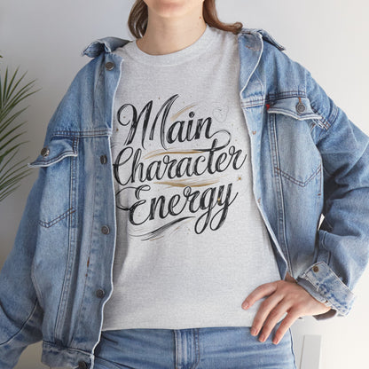 Main Character Energy Tee