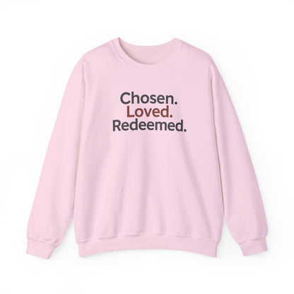 Chosen Loved Redeemed Inspirational Crewneck Sweatshirt