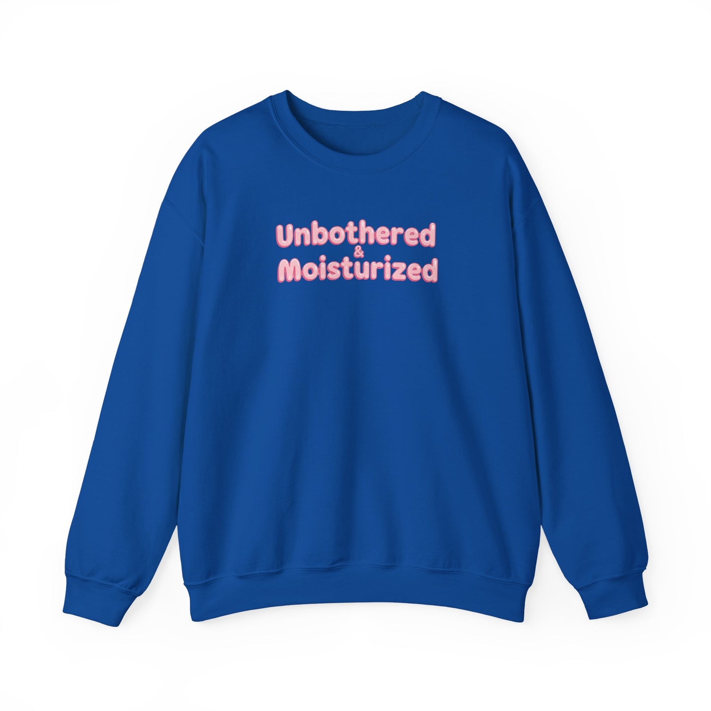 Unbothered & Moisturized Crewneck Sweatshirt