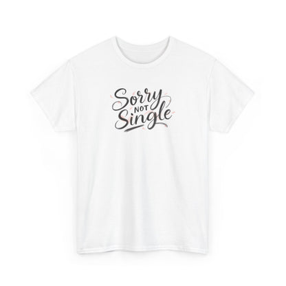 Unisex Heavy Cotton Tee - Sorry Not Single