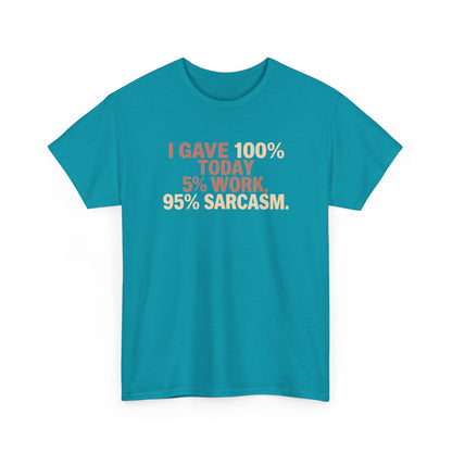 Funny Office Sarcastic Tee, Perfect Gift for Workaholics