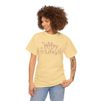 Wifey for Lifey Tee