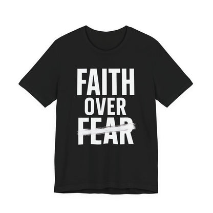 T-shirt inspirant « La foi avant la peur », motivant, unisexe, décontracté, confortable au quotidien, cadeau idéal pour encourager