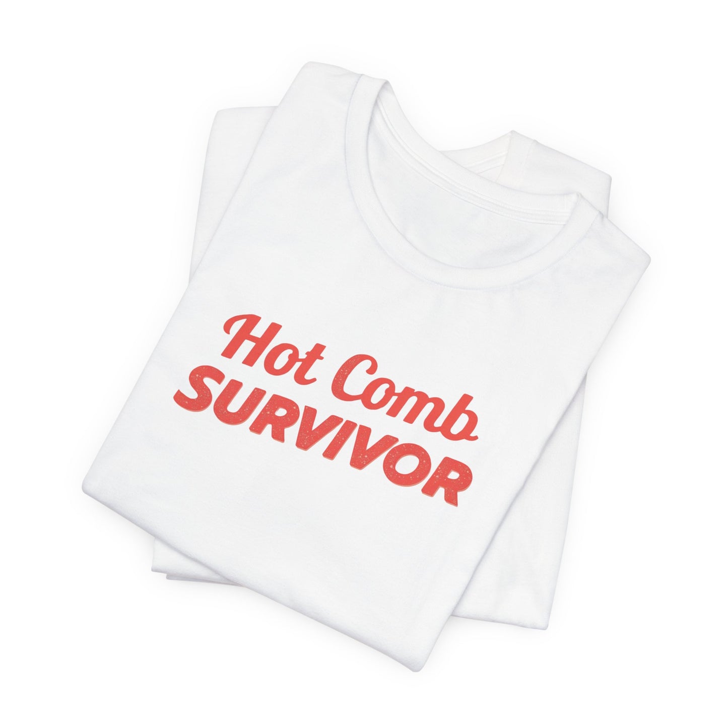 Hot Comb Survivor Tee, Hair Care Humor Gift