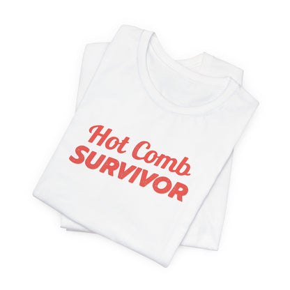 Hot Comb Survivor Tee, Hair Care Humor Gift