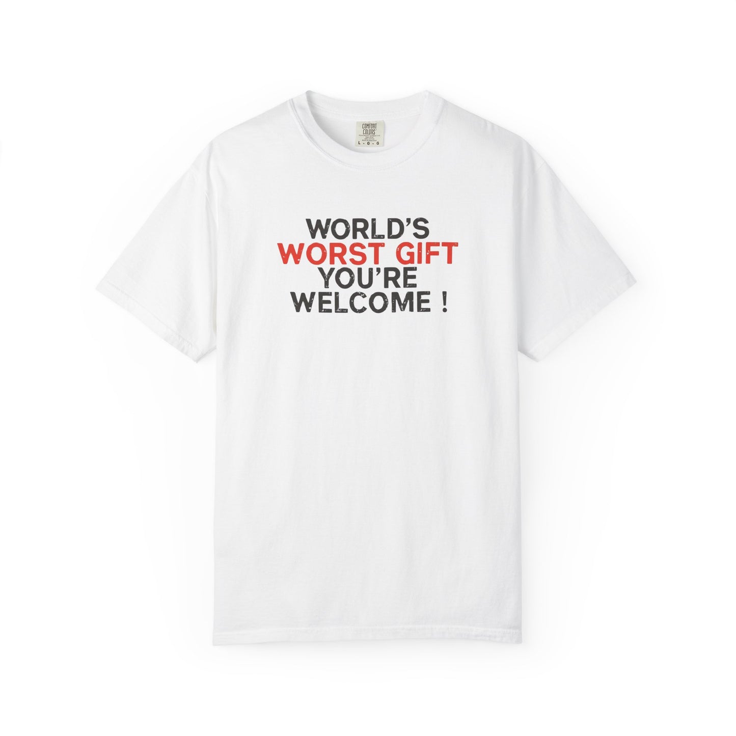 World's Worst Gift T-Shirt