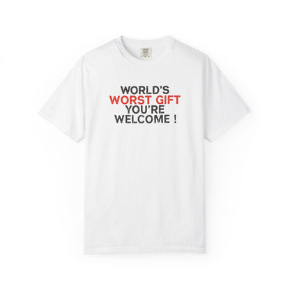 World's Worst Gift T-Shirt