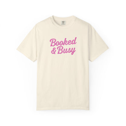 Booked & Busy Garment-Dyed T-Shirt, Entrepreneur Tee