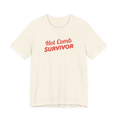 Hot Comb Survivor Tee, Hair Care Humor Gift