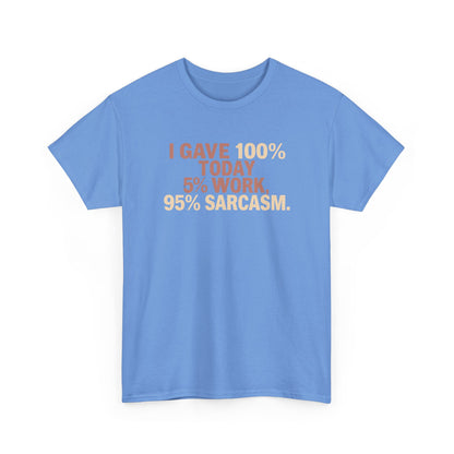 Funny Office Sarcastic Tee, Perfect Gift for Workaholics