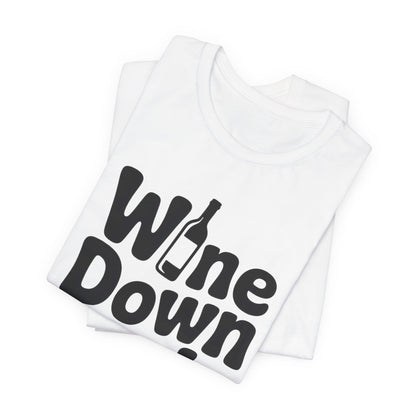 Wine Down Mode Unisex Tee for Wine Lovers