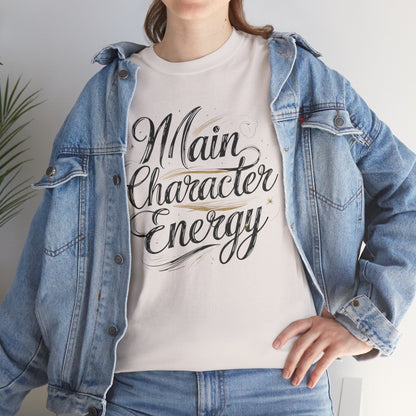 Main Character Energy Tee