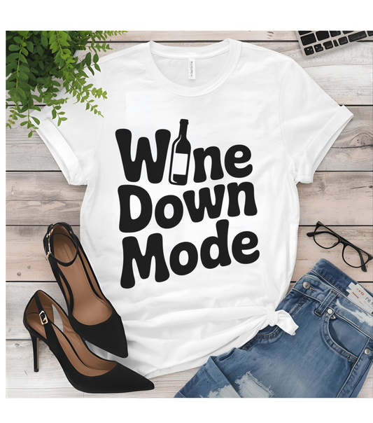 Wine Down Mode Unisex Tee for Wine Lovers